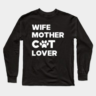 Cat - Wife Mother Cat Lover Long Sleeve T-Shirt